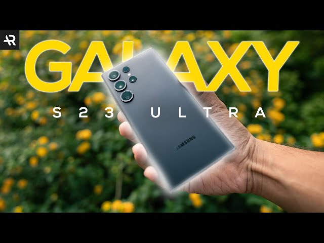 Galaxy S23 Ultra - 9 MONTHS LATER! | Detailed Review in 2023!