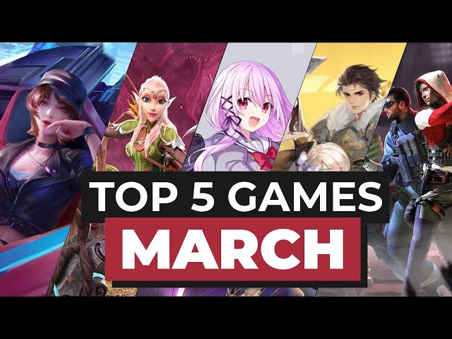 Top 5 Mobile Games In March 2023