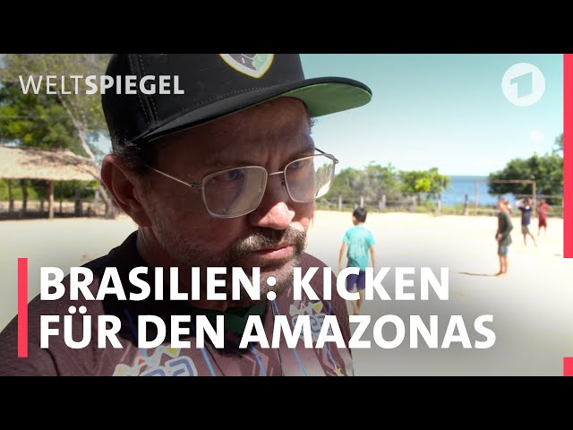 Kicken für den Amazonas: Ein umweltbewusster Fußballclub in Brasilien