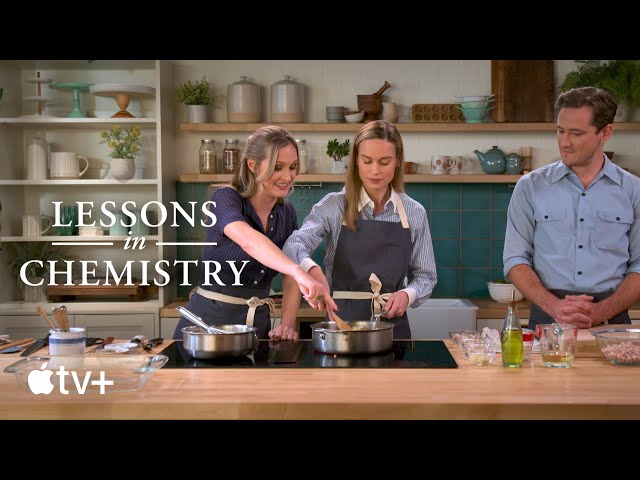 Lessons in Chemistry — Lasagna: Cast Chemistry in the Kitchen | Apple TV+