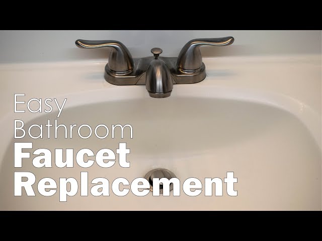 Bathroom Faucet and Drain Replacement