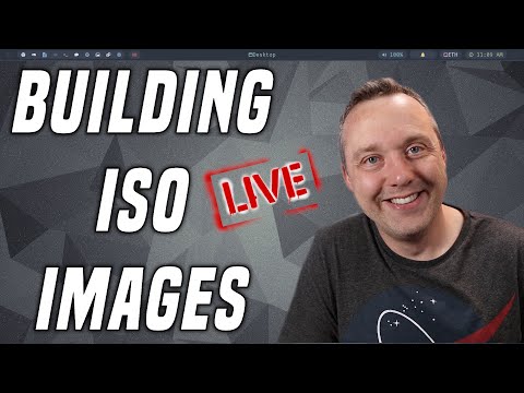 🔴 Live - Building ISO Images for Projects