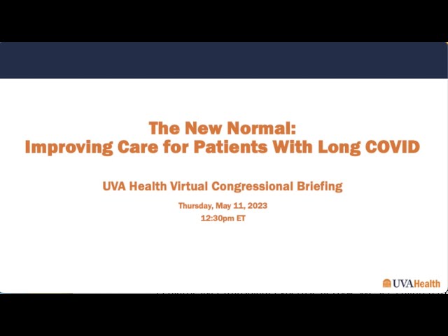 UVA Health Congressional Briefing: Improving Care for Patients with Long COVID