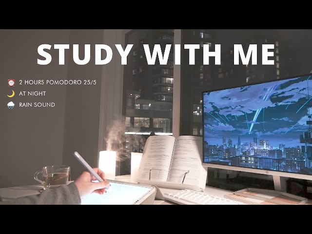 2-HOUR STUDY WITH ME [Pomodoro 25/5] AT NIGHT 🌙 no music / rain sounds 🌧️