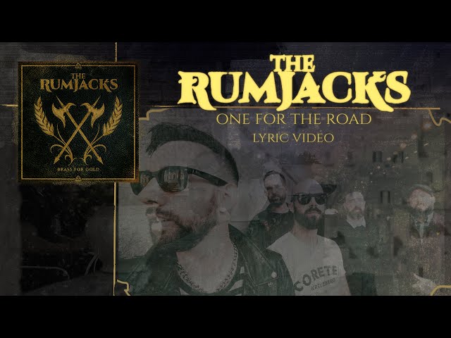 The Rumjacks - One for The Road (Official Lyric Video)