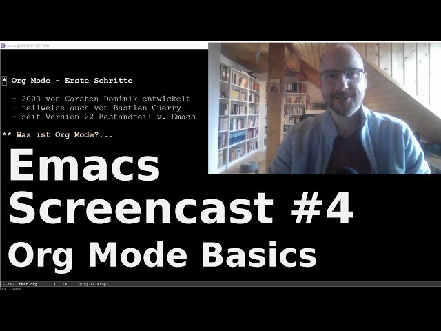 Emacs Screencast #4: Org Mode Basics