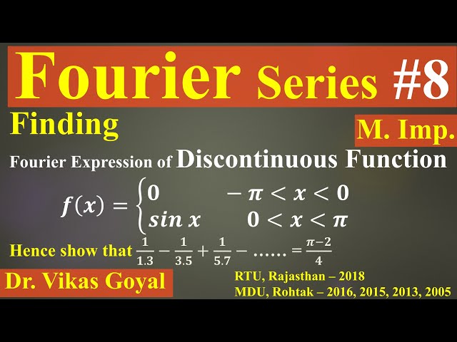 Fourier Series #8 (M.Imp)| Discontinuous Function| Function with Finite Discontinuity #discontinuity
