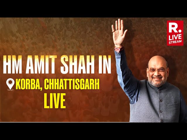 Republic LIVE | HM Amit Shah Addresses Public Meeting in Korba, Chhattisgarh | Lok Sabha Election