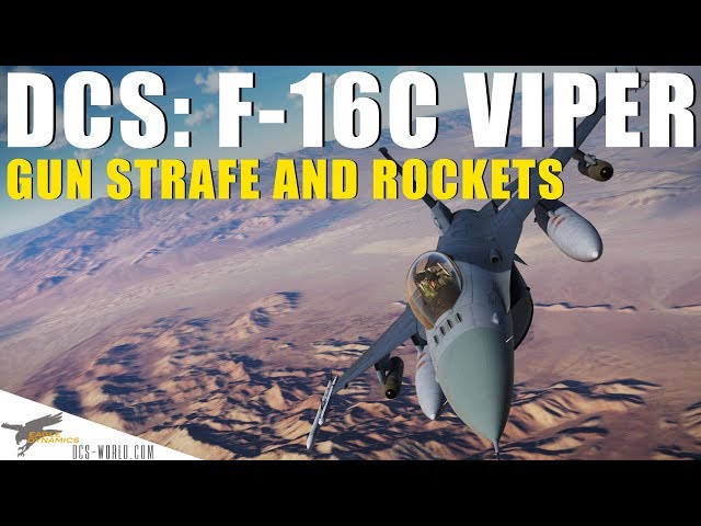 DCS: F-16C Viper - Gun Strafe and Rockets