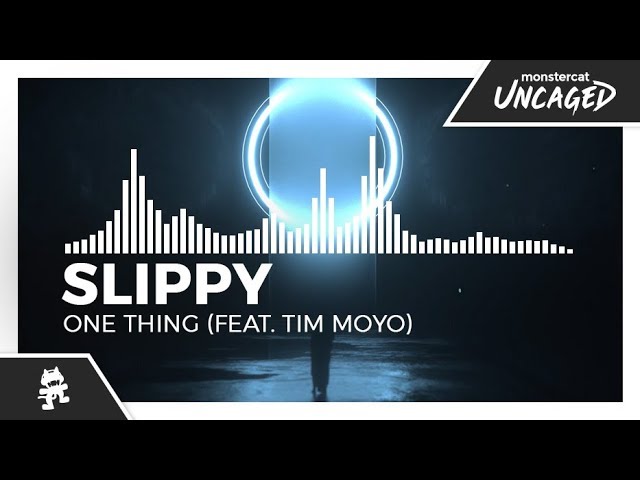 Slippy  - One Thing (feat. Tim Moyo) [Monstercat EP Release]