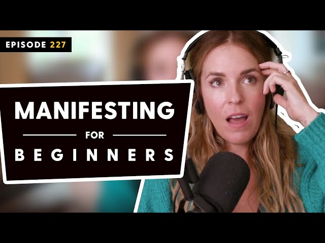 The Beginners Guide to Manifesting