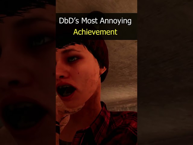 DbD’s Most Annoying Achievement