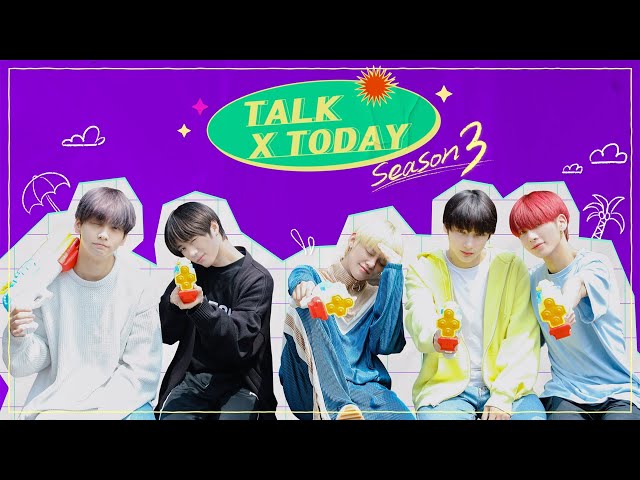 TALK X TODAY : Season3 Teaser - TXT (투모로우바이투게더)