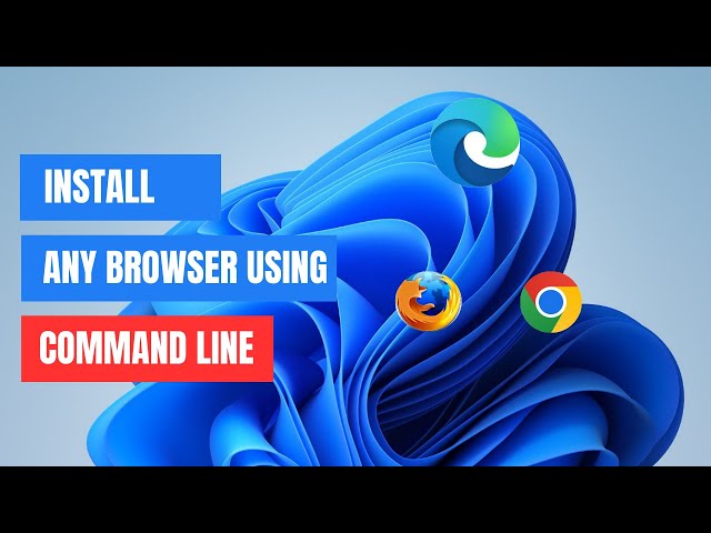 How To Install Another Browser without Using Microsoft Edge | Windows CMD