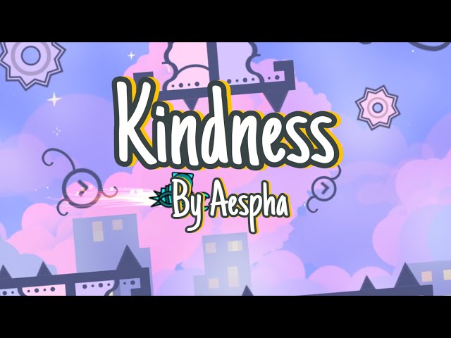 Kindness | By Aespha | 100%!