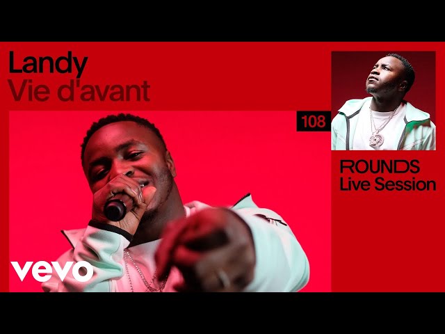 Landy - Vie d'avant (Live) | VEVO Rounds