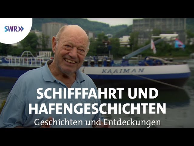 Der Rhein – Hafengeschichten | SWR Geschichte & Entdeckungen