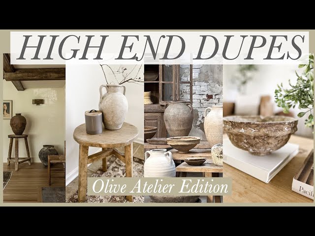 HIGH END DUPES - OLIVE ATELIER EDITION - DIY HOME DECOR LOOKS FOR LESS