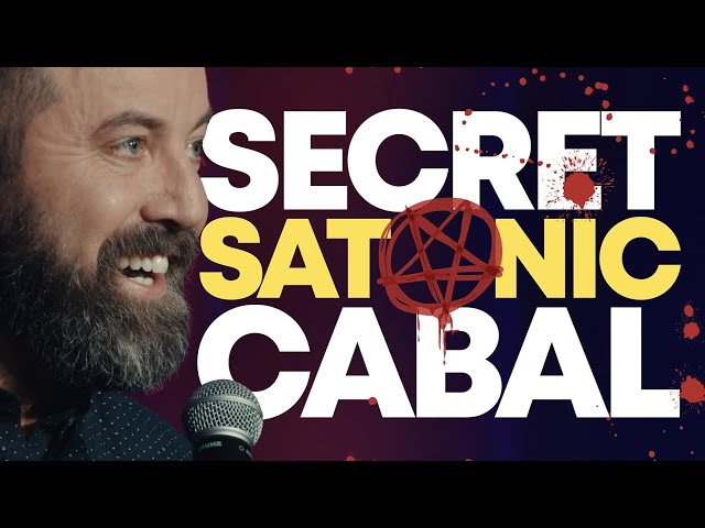 Secret Satanic Cabal | Dan Cummins Comedy