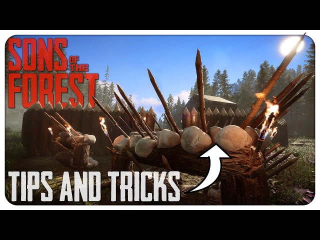 Mastering Sons of the Forest: The Ultimate Tips and Tricks Guide