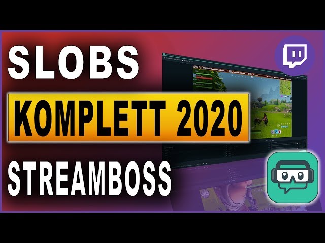 Streamlabs OBS Komplettkurs 2020: #21 Streamboss