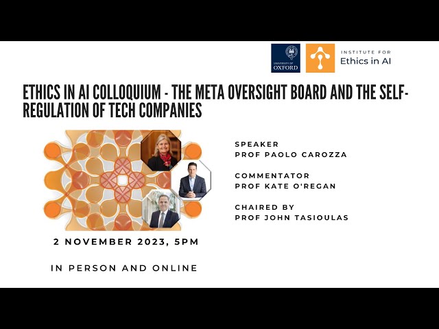 Ethics in AI Colloquium - The Meta Oversight Board and the Self-Regulation of Tech Companies