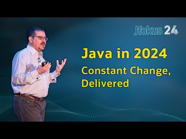 Java in 2024 - Constant Change, Delivered | Keynote