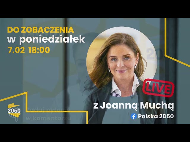 Do zobaczenia w Poniedziałek z Joanną Muchą (07.02.2022)