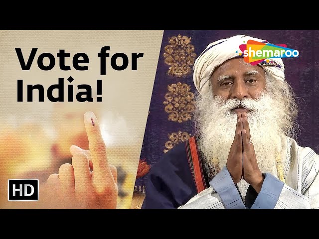 Vote For India! Sadhguru’s Message on India’s Elections | Shemaroo Spiritual Life
