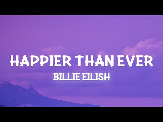 Billie Eilish - Happier Than Ever (Slowed TikTok)(Lyrics) You made me hate this city