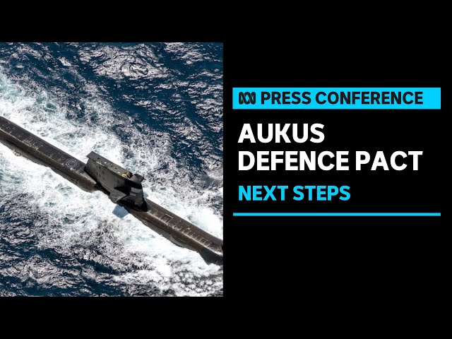 IN FULL: Australia to spend $4.6b to build UK nuclear-powered AUKUS submarines | ABC News