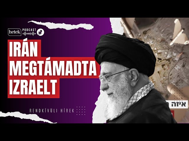 Rendkívüli: Irán megtámadta Izraelt | Rendkívüli hírek