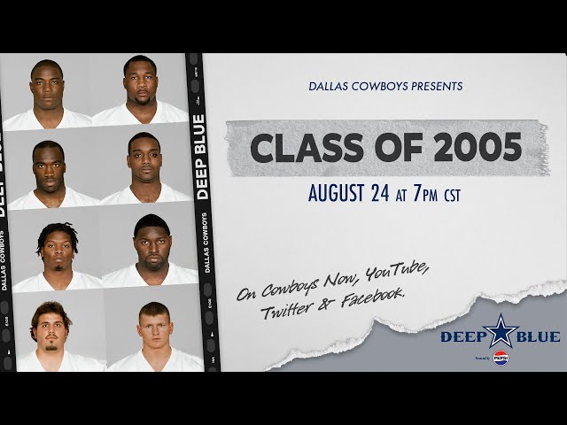 Deep Blue: Class of 2005 | Dallas Cowboys 2023