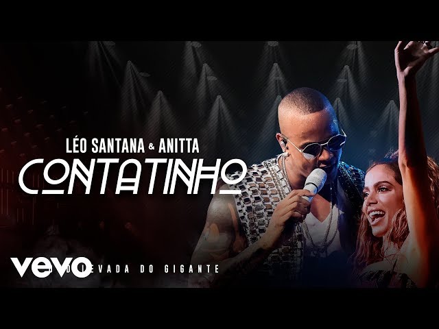 Léo Santana, Anitta - Contatinho (Ao Vivo Em São Paulo / 2019)