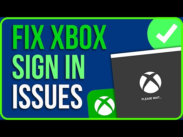 FIX I CAN’T SIGN IN TO XBOX APP (Troubleshooting Guide) | How to Fix Xbox Login Issues