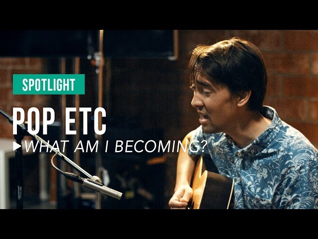 POP ETC - What Am I Becoming?: Live From the Office