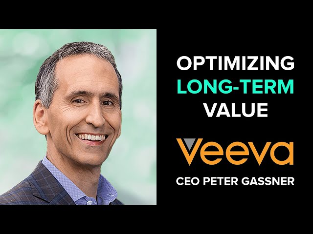 Veeva Systems CEO Peter Gassner: Optimizing Long-Term Value