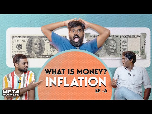 What is Money | INFLATION | Episode 3