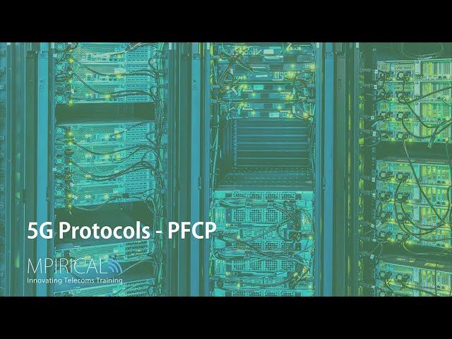 5G Protocols - PFCP | New course available now!