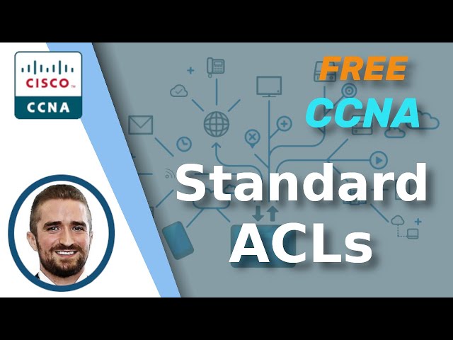 Free CCNA | Standard ACLs | Day 34 | CCNA 200-301 Complete Course