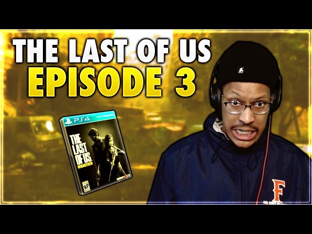 THE LAST OF US | EPISODE #3