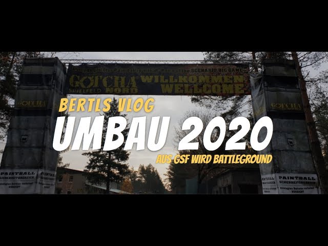 Aus GSF wird Battleground - unsere Umbauten für 2020 - Bertls Vlog