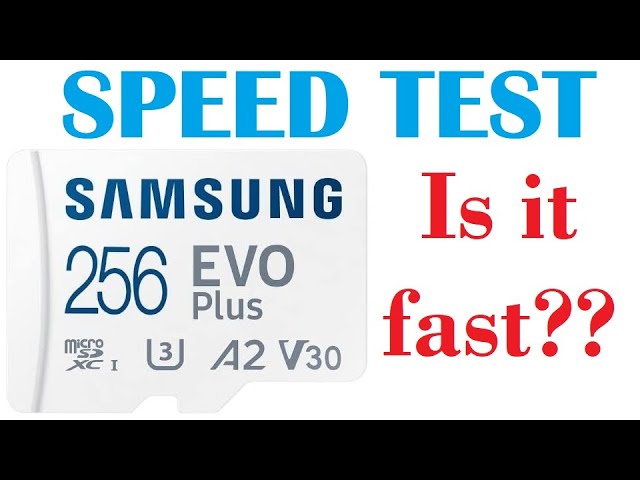 SAMSUNG EVO Plus Micro SD CARD - SPEED TEST & Review