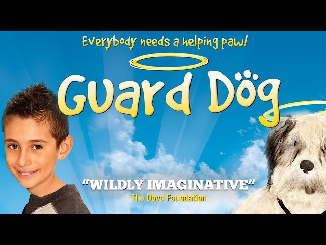 Guard Dog | Fun Family Movie | Oscar Limon-Zarzosa | Cat Johnston | Rory Johnston