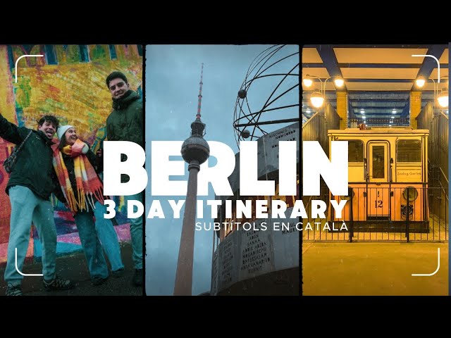 Berlin in 3 days: the perfect itinerary!