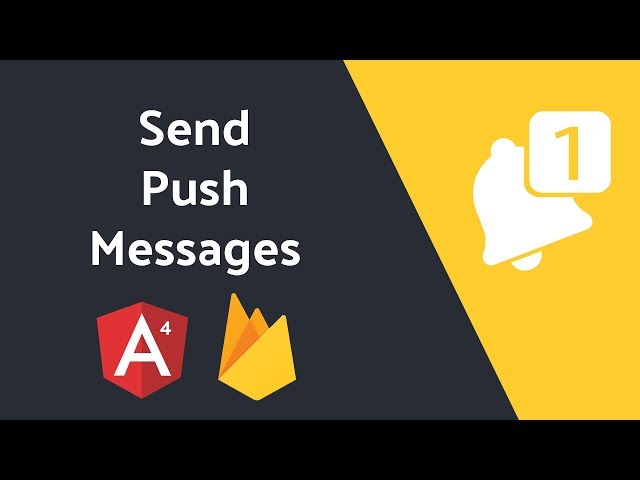 Send Push Notifications in Angular with Firebase Cloud Messaging