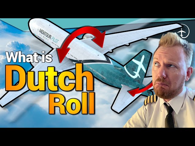 What is a "Dutch Roll"?!