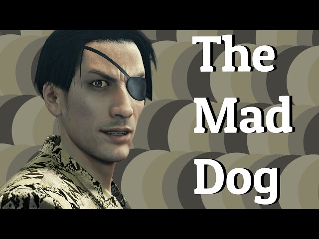 A Deeper Dive on Yakuza 0's Goro Majima (Part 3): The Mad Dog