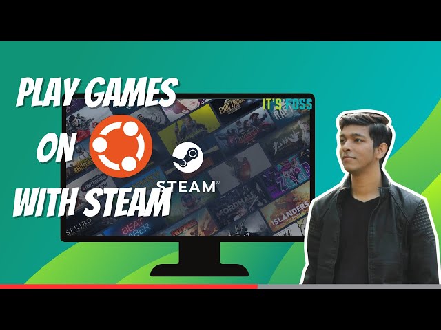 Install and Use Steam to Play Games on Ubuntu #howtoubuntu