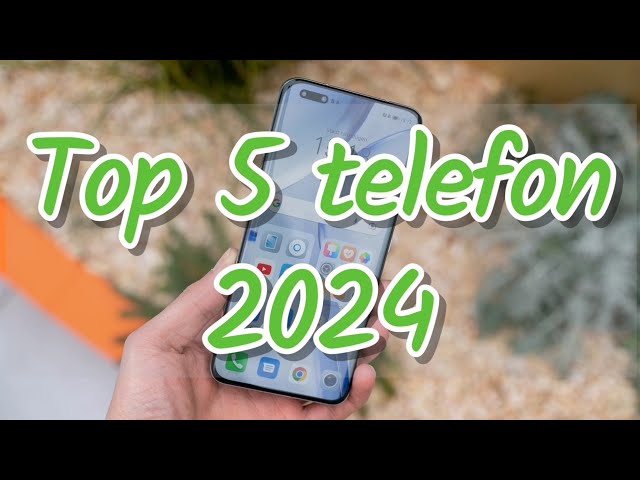 Top 5 telefon 2024 | Melyik telefonokat éri meg a legjobban megvásárolni?